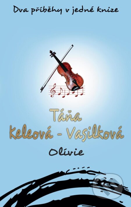 Olívie/Olívie a On (Dva příběhy v jedné knize)
