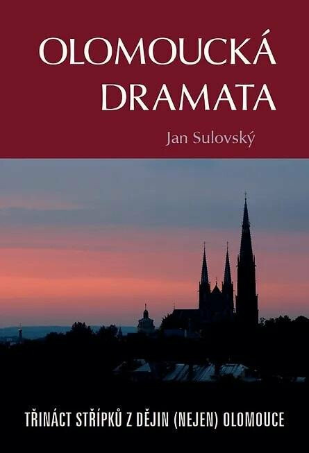 Olomoucká dramata - Jan Sulovský