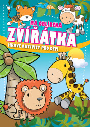 Má oblíbená zvířátka (Hravé aktivity pro děti) - kniha z kategorie Hlavolamy, doplňovačky, úkoly