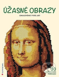 Omalovánky Pixel Art Úžasné obrazy - 30 uměleckých pokladů