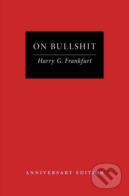 On Bullshit (Anniversary Edition)