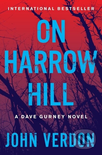 On Harrow Hill (A Dave Gurney Novel)