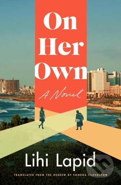 On Her Own (A Novel)