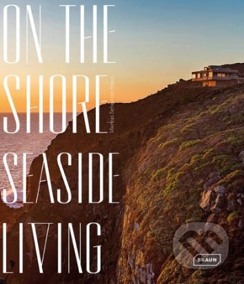 On the Shore, Seaside Living