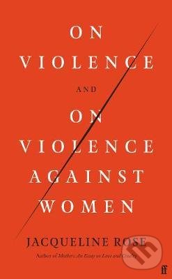 On Violence and On Violence Against Women