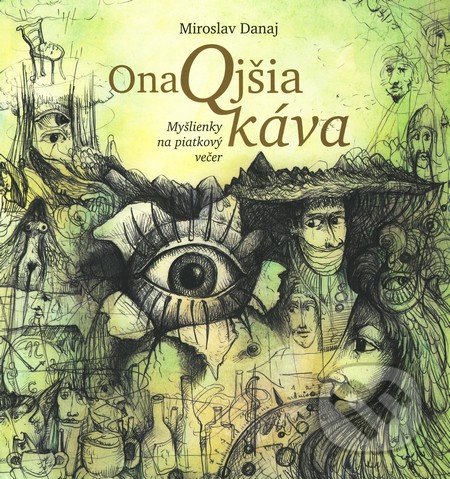 OnaQjšia káva (Myšlienky na piatkový večer)