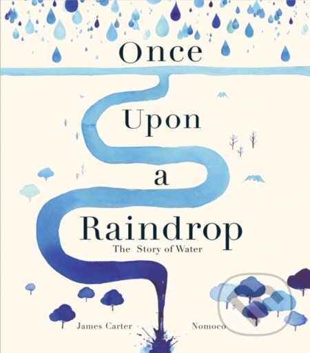 Once Upon a Raindrop (The Story of Water)