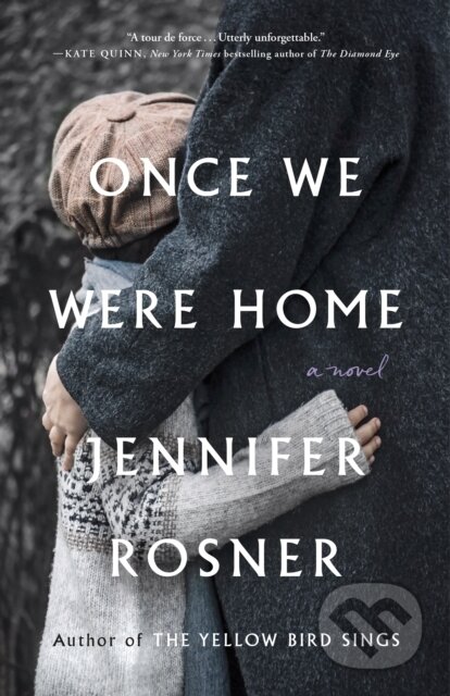 Once We Were Home (A Novel)