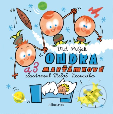 Ondra a 3 Marťánkové