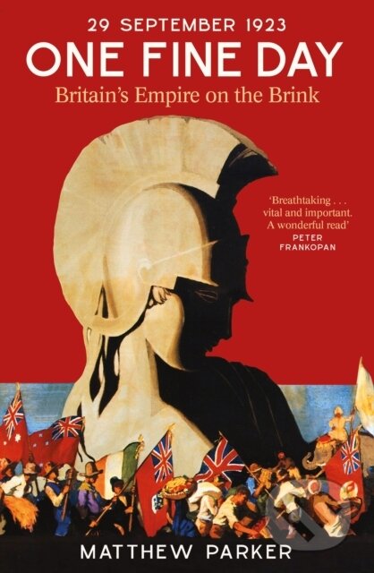 One Fine Day (Britain's Empire on the Brink)