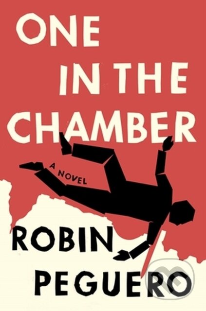 One In The Chamber (A Novel)
