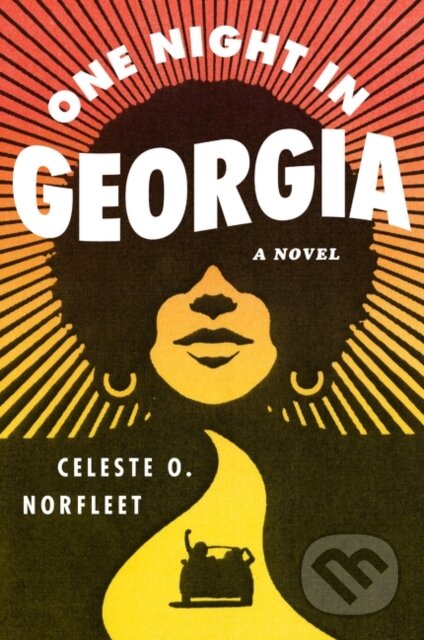 One Night In Georgia (A Novel)
