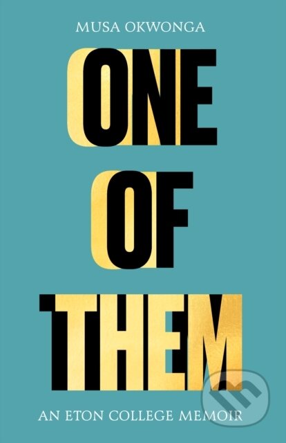 One of Them (An Eton College Memoir)