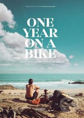 One Year on a Bike (From Amsterdam to Singapore)
