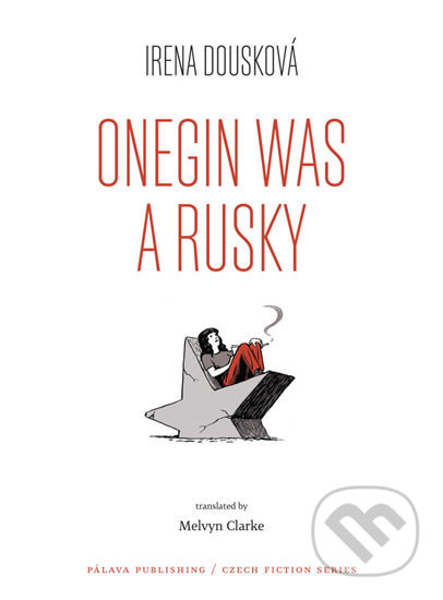 Onegin Was a Rusky