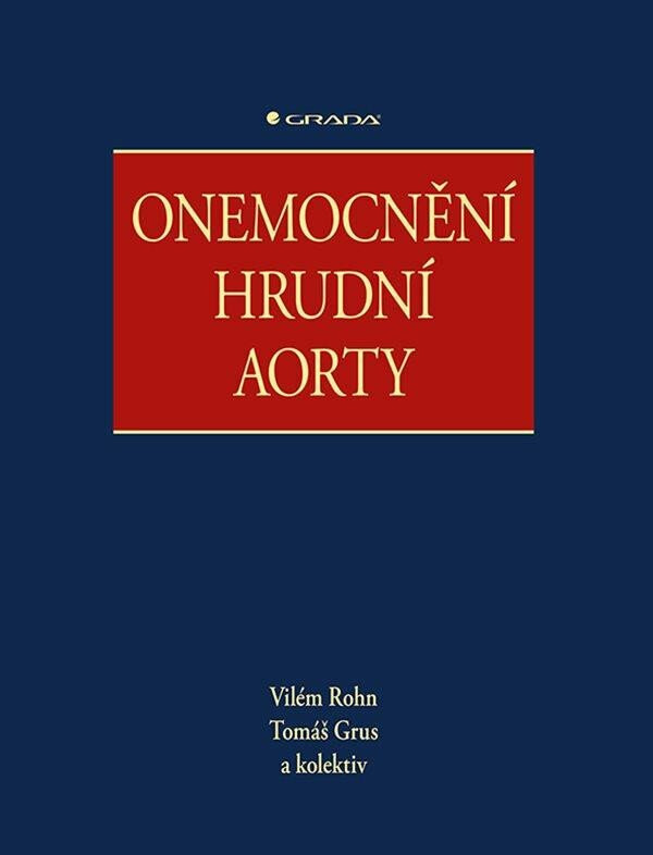 Onemocnění hrudní aorty - Tomáš Grus, Vilém Rohn