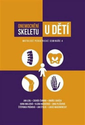 Onemocnění skeletu u dětí (Motolské pediatrické semináře 4) - kniha z kategorie Pediatrie