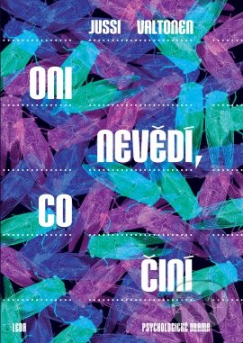 Oni nevědí, co činí