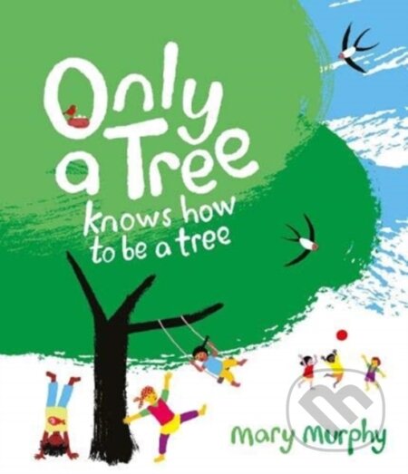 Only a Tree Knows How to Be a Tree