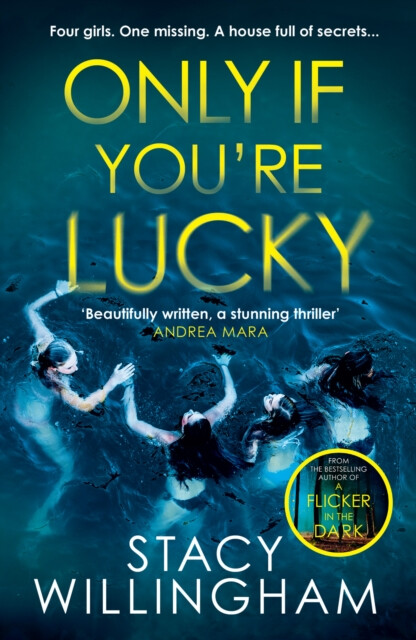 Only If Youâ€™re Lucky - Stacy Willingham