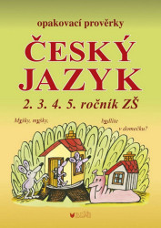 Opakovací prověrky: Český jazyk 2.3.4.5. ročník ZŠ - kniha z kategorie 1. stupeň