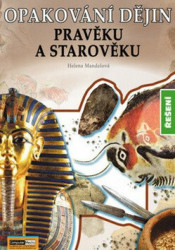 Opakování dějin pravěku a starověku - Řešení - Helena Mandelová