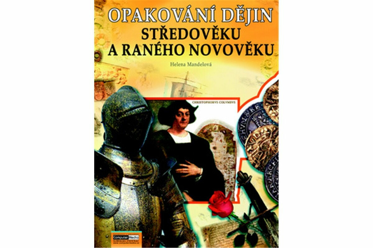 Opakování dějin středověku a raného novověku -  Zadání - Helena Mandelová