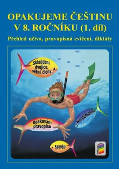 Opakujeme češtinu v 8. ročníku, 1. díl (8-50)