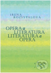 Opera a literatura. Literatura a opera