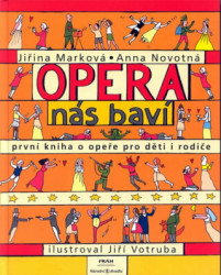 Opera nás baví (První kniha o opeře pro děti i rodiče) - kniha z kategorie Pro děti