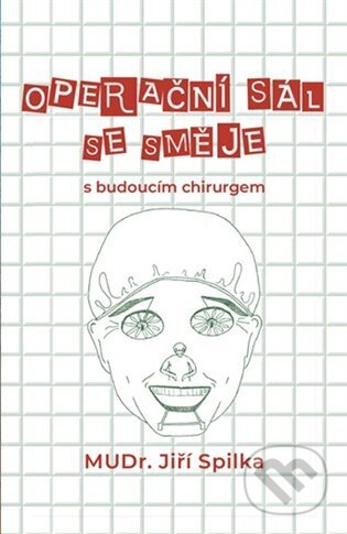 Operační sál se směje - s budoucím chirurgem