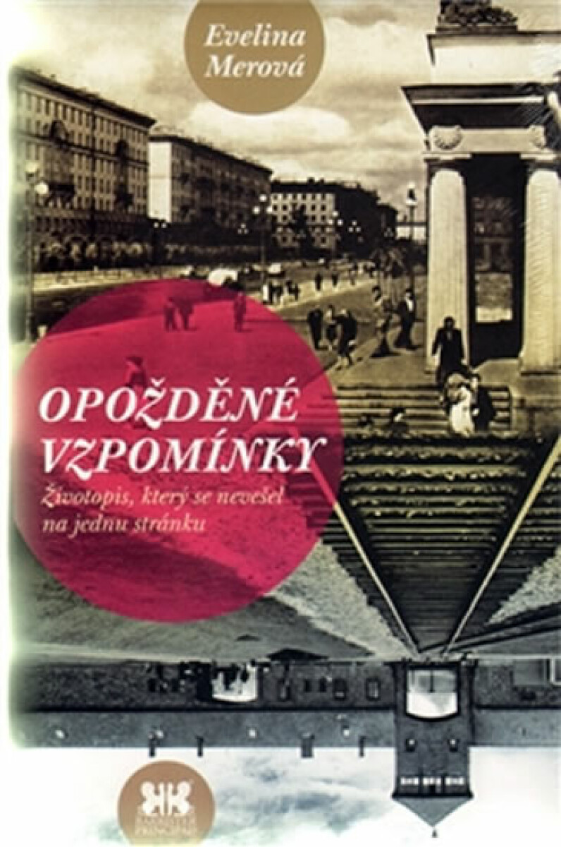 Opožděné vzpomínky - Merová Evelina