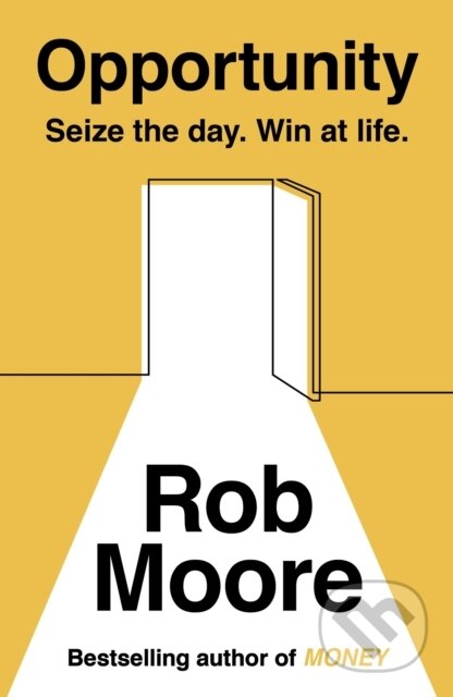 Opportunity (Seize The Day. Win At Life.)