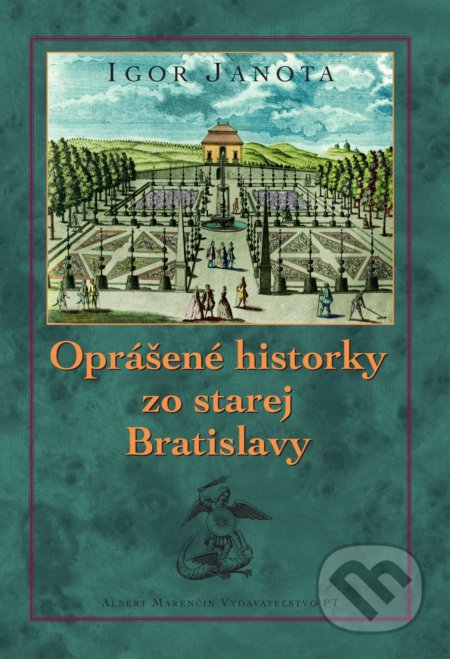 Oprášené historky zo starej Bratislavy