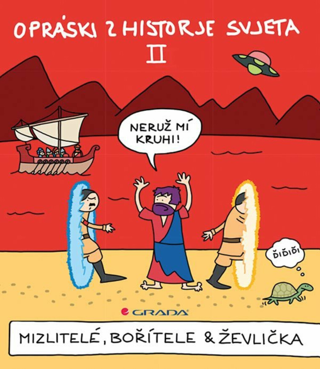Opráski zhistorje svjeta II - Mizlitelé, bořítele & ževlička - jaz