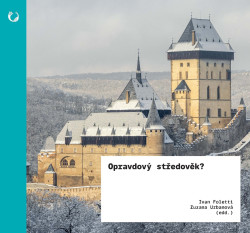 Opravdový středověk? (Umění & ideologie v 19. století) - kniha z kategorie Středověk