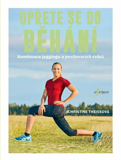 Opřete se do běhání - Christine Theissová