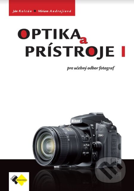 Optika a prístroje 1 (pre učebný odbor fotograf)