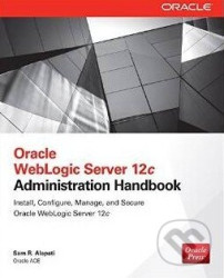 Oracle WebLogic Server 12c: Administration Handbook - kniha z kategorie Odborné a naučné