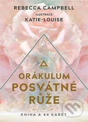Orákulum posvátné růže - Rebecca Campbell, Katie-Louise