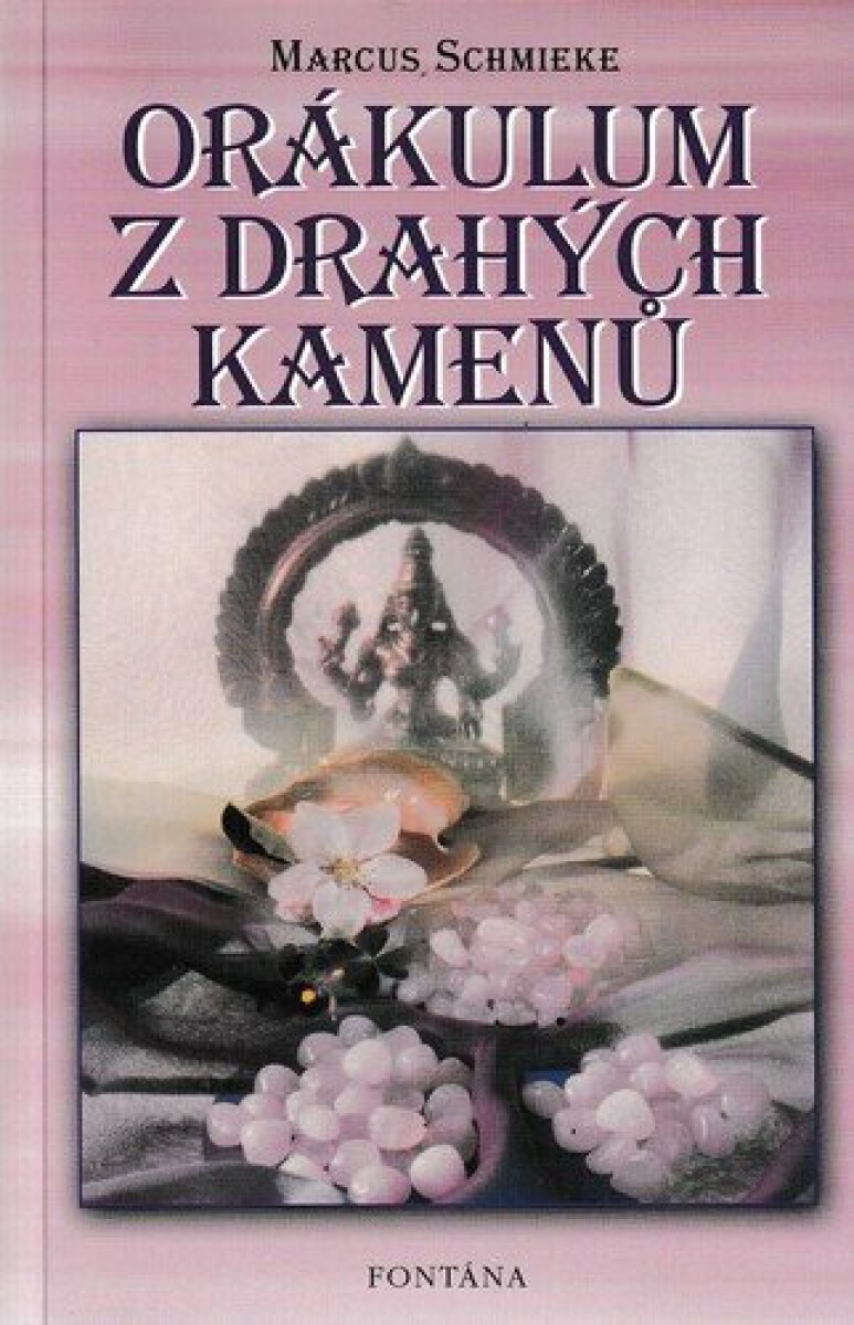 Orákulum z drahých kamenů - Marcus Schmieke
