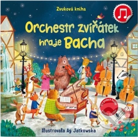 Orchestr zvířátek hraje Bacha (Zvuková knížka)