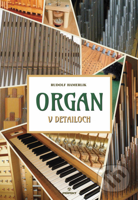 Organ v detailoch