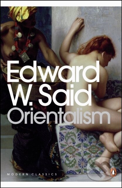 Orientalism (Western Conceptions of the Orient)