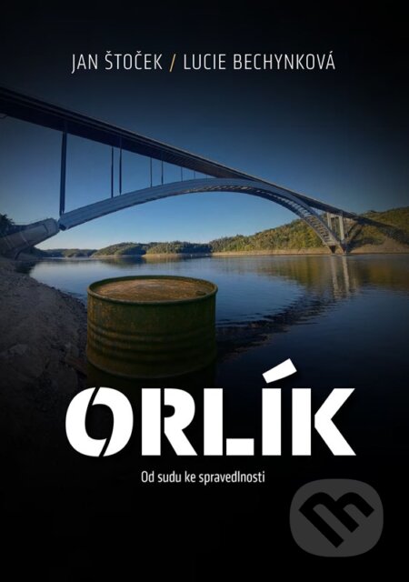 Orlík (Od sudu ke spravedlnosti)