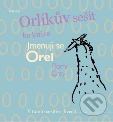 Orlíkův sešit ke knize Jmenuji se Orel