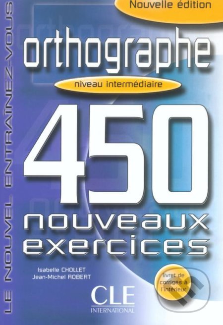 Orthographe 450 exercices intermédiaire