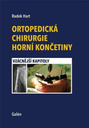 Ortopedická chirurgie horní končetiny (Vzácnější kapitoly) - kniha z kategorie Chirurgie
