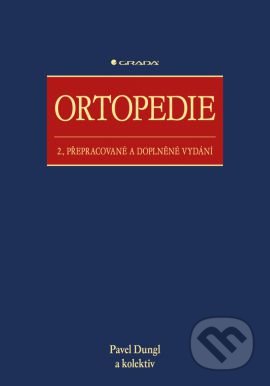 Ortopedie (2., přepracované a doplněné vydání)