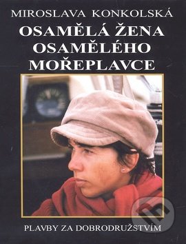 Osamělá žena osamělého mořeplavce